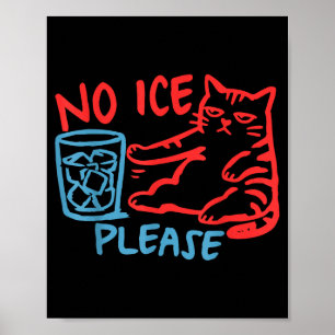 Poster Pas de glace s'il vous plaît chat drôle glace femm