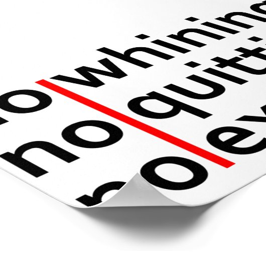 Poster Pas De Gros Pas De Quitter Pas D'Excuses (Coin)