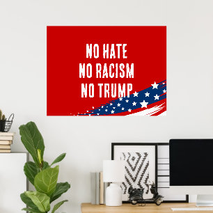 Poster Pas de haine ni de racisme ni de Trump