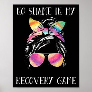 Poster Pas de honte dans mon jeu de récupération Motivati