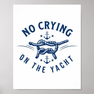 Poster Pas de larmes sur le yacht Citation de vacances au
