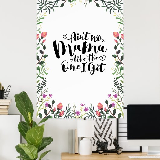 Poster Pas De Maman Comme Celle Que J'Ai (Bureau à domicile)