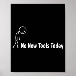 Poster Pas de Nouveaux Outils Aujourd'hui