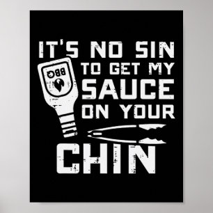 Poster Pas De Péché Pour Sauce Sur Votre Chin Bbq Byrbecu
