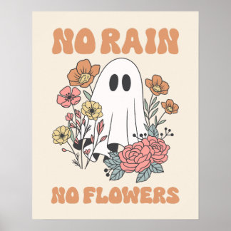Poster Pas de pluie Pas de fleurs qui utilisent l'affiche