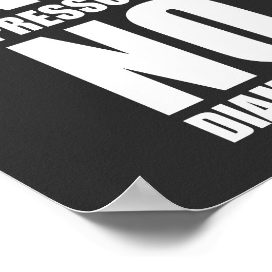 Poster Pas de pression sur les diamants Motivation (Coin)