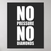 Poster Pas de pression sur les diamants Motivation (Devant)