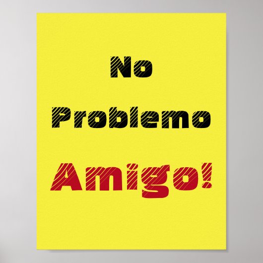 Poster Pas de Problème Amigo Dicton Espagnol (Devant)