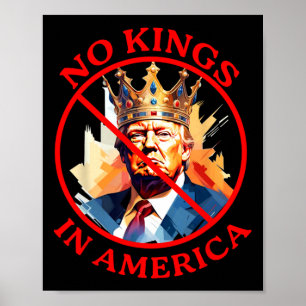 Poster Pas de rois en Amérique Anti Trump Protestation
