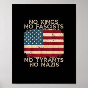 Poster Pas de rois en Amérique Pas de fascistes Nous le p