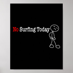 Poster Pas de surf aujourd'hui Stick Figure