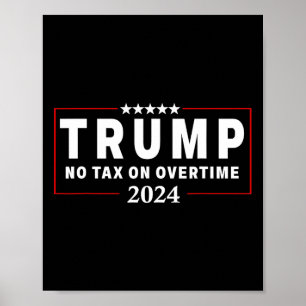 Poster Pas de taxe sur les heures supplémentaires Trump v