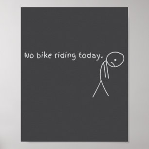 Poster Pas de vélo aujourd'hui