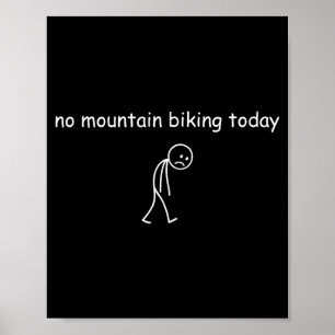 Poster Pas de vélo tout terrain aujourd'hui, drôle de vél