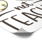 Poster Pas d'enseignement amusant enseignant vacances d'é (Coin)