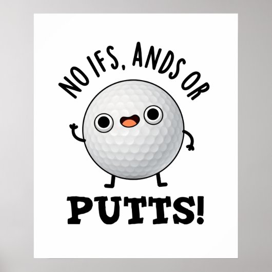 Poster Pas D'Ifs Et De Puttes Funny Golf Pun (Devant)