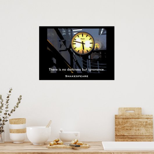 Poster Pas d'obscurité mais d'ignorance - Citation de Sha (Cuisine)
