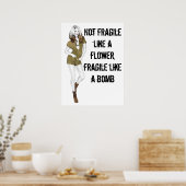 Poster Pas fragile comme une fleur, fragile comme une bom (Cuisine)