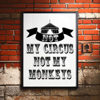 Pas mon cirque, pas mes singes