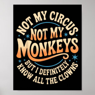 Poster Pas Mon Cirque Pas Mes Singes Chemise Drôle Hommes