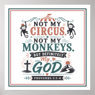Poster Pas Mon Cirque Pas Mes Singes Mais Citation De Mon