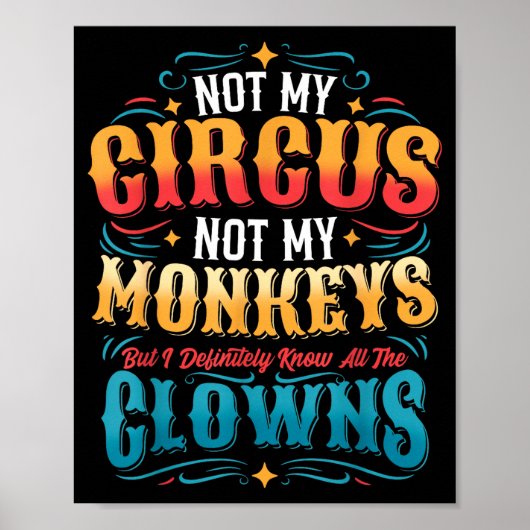 Poster Pas mon cirque pas mes singes mais je connais tous (Devant)