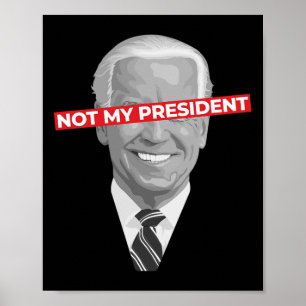 Poster Pas mon président Joe Biden - Pro Donald Trump Pol