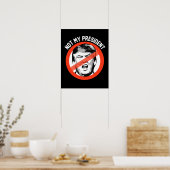 Poster Pas mon président - Stop Trump Symbole — Anti-Trum (Cuisine)