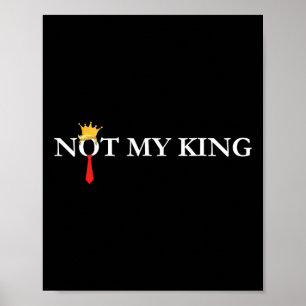 Poster Pas mon roi Trump libéral politique démocrate anti
