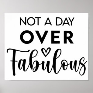 Poster Pas un jour de plus que fabuleux – Citation drôle