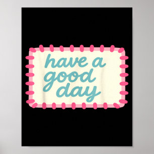 Poster Passez Une Bonne Journée Citation Rétro Mignonne