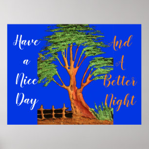 Poster Passez une Bonne Journée et une Meilleure Nuit