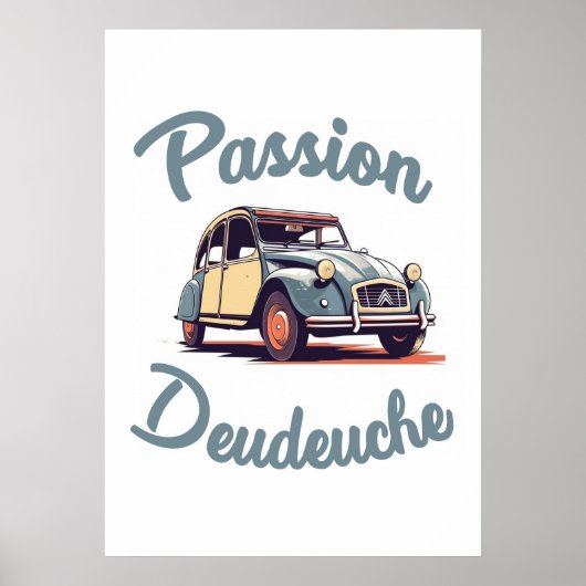 Poster Passion Deudeuche - 2CV (Devant)