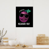 Poster Passionné Fruit Funny Passion Fruit Pun Dark BG (Cuisine)