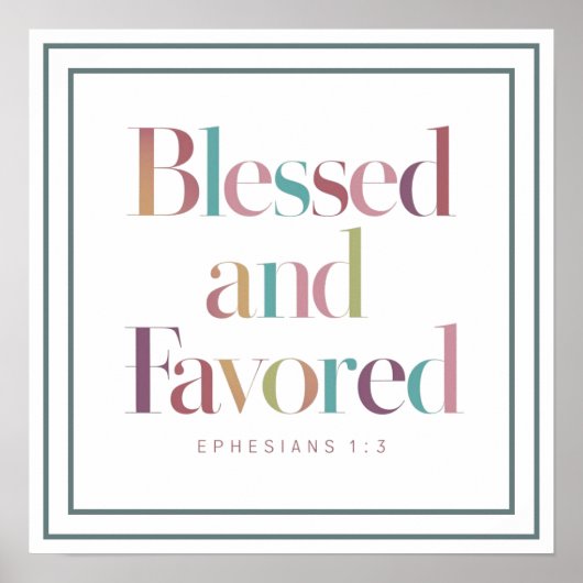 Poster Pastel Blessed And Favored Ephesians 1 3 Scripture (Devant)