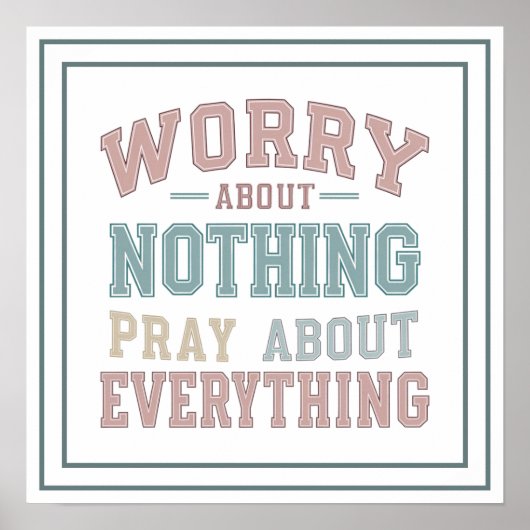 Poster Pastel Worry About Nothing Pray About Everything (Devant)