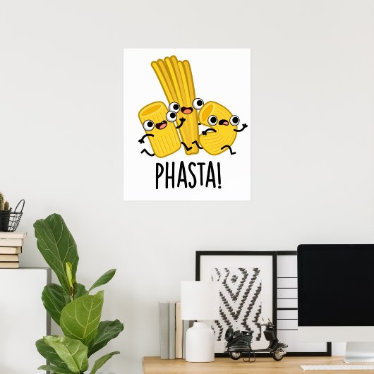 Poster Pâte Pasta Rapide Faisée Phasta (Bureau à domicile)