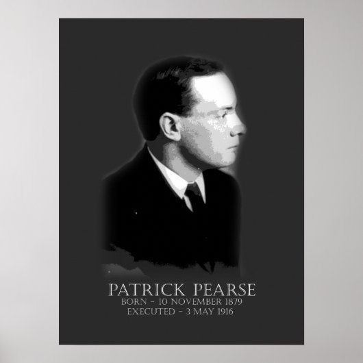 Poster Patrick Pearse Pâques 1916 Républicain irlandais (Devant)