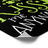 Poster Patrick's Day I'm Not Irish But Kiss Me Anyway  (Coin)