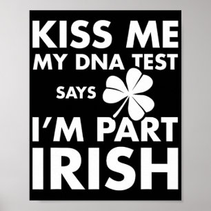 Poster Patricks Day Kiss Me Dna Test Dit Part Irish