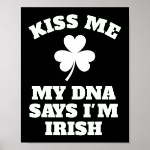 Poster Patricks Day Kiss Me Funny Dna Test Irlandais