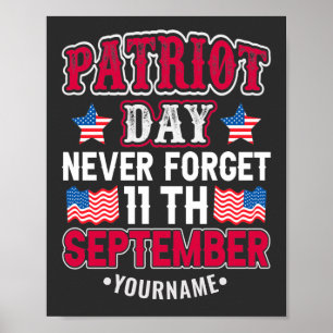 Poster Patriot Day Never Forget 9 11