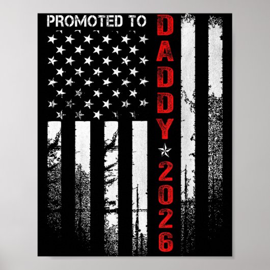 Poster Patriotic Dad 2026 Promoted To Daddy Est 2026 New  (Devant)