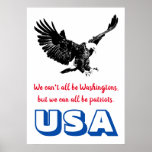 Poster Patriotique Bald Eagle Motivational USA Pop Art<br><div class="desc">Citation sur l'affiche : Nous ne pouvons pas tous être des Washington,  mais nous pouvons tous être patriotes. ~Charles F. Browne</div>