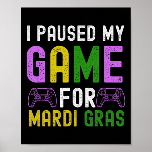 Poster Pause Mon Jeu Pour Mardi Gras Jeu Vidéo Mardi Gra (Devant)