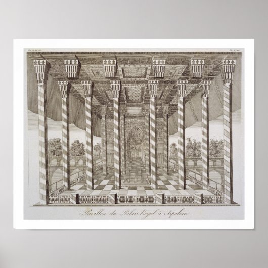 Poster Pavilion at the Royal Palace at Ispahan, from 'Voy (Devant)