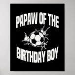 Poster Paw of the Birthday Boy Soccer Team<br><div class="desc">Paw of the Birthday Boy Soccer Team Parfait pour papa,  maman,  papa,  men,  women,  friend et family members on Thanksgiving Day,  Christmas Day,  Mothers Day,  Fathers Day,  4th of July,  1776 Independent Day,  Vétérans Day,  Halloween Day,  Patrick's Day</div>