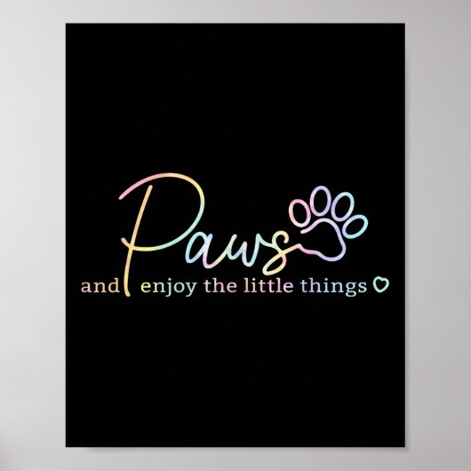 Poster Paws Enjoy The Little Things Tie Dye Motivational (Devant)