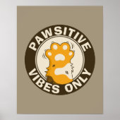Poster Pawsitive vibes only Cute Cat Paw Funny Pun (Devant)