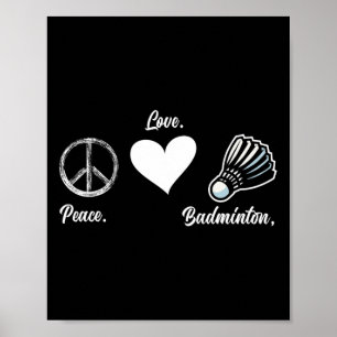 Poster Peace Love Badminton Joueur Badminton